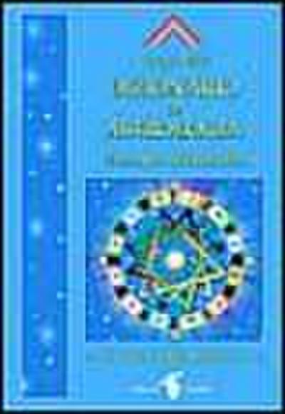 Dizionario di astrologia. Astrologia per il XXI secolo