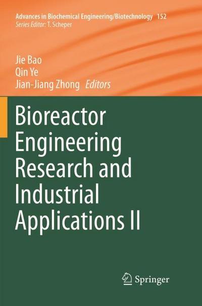 Bioreactor Engineering Research and Industrial Applications II