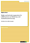 Markt- und Anforderungsanalyse für CRM-Systeme zur Marketing- und Vertriebsunterstützung im Bereich des Mittelstandes