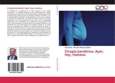 Cirugía bariátrica: Ayer, hoy, mañana