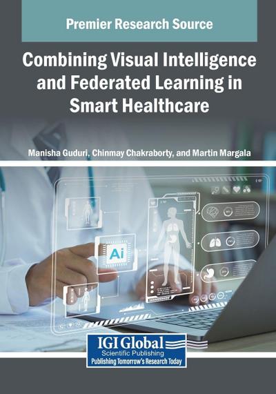 Combining Visual Intelligence and Federated Learning in Smart Healthcare