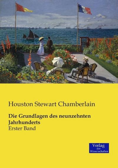 Die Grundlagen des neunzehnten Jahrhunderts