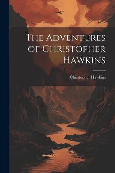 The Adventures of Christopher Hawkins
