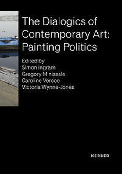 The Dialogics of Contemporary Art: Painting Politics