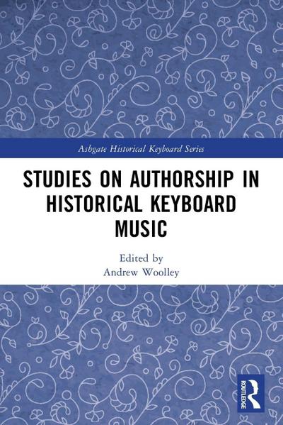 Studies on Authorship in Historical Keyboard Music