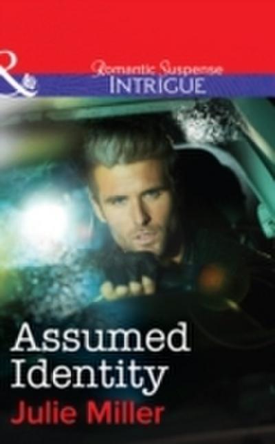 Assumed Identity (Mills & Boon Intrigue) (The Precinct: Task Force, Book 4)