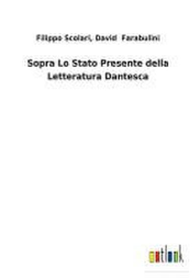 Sopra Lo Stato Presente della Letteratura Dantesca