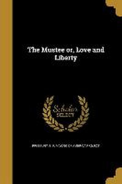 MUSTEE OR LOVE & LIBERTY