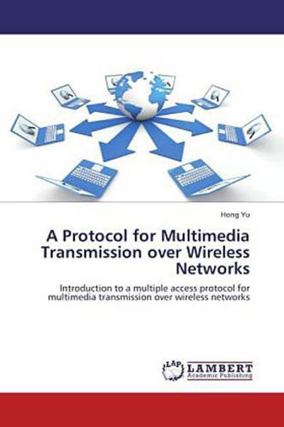 A Protocol for Multimedia Transmission over Wireless Networks
