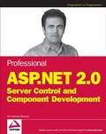 Professional ASP.NET 2.0 Server Control and Component Development - Shahram Khosravi