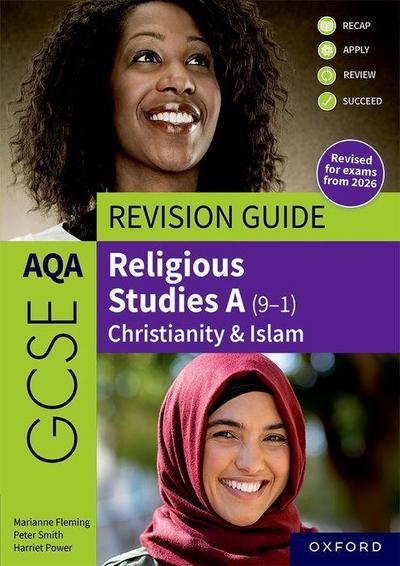 AQA GCSE Religious Studies A: AQA GCSE Religious Studies A (9-1): Christianity & Islam Revision Guide