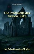 Die Protokolle des Gideon Blake