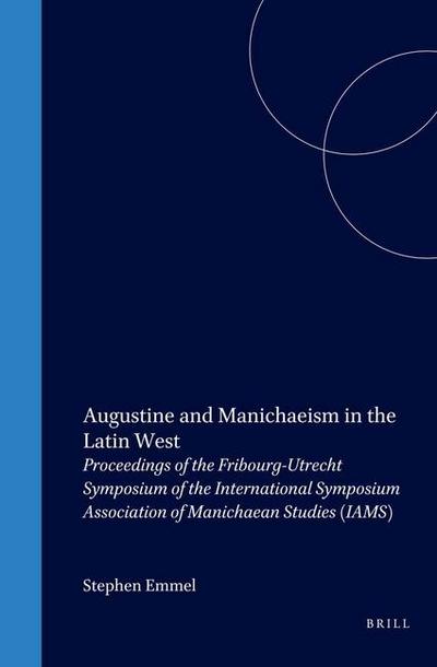 Augustine and Manichaeism in the Latin West