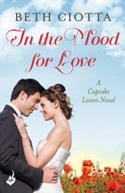 In The Mood For Love (Cupcake Lovers Book 4)