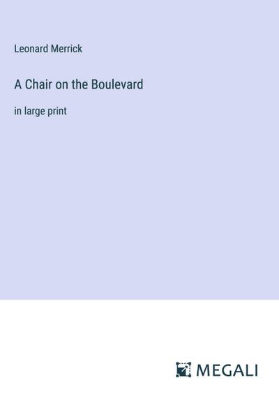 A Chair on the Boulevard