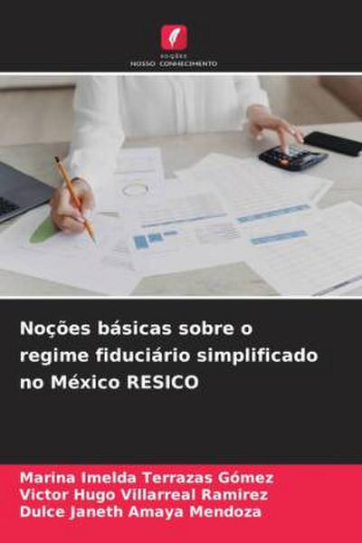 Noções básicas sobre o regime fiduciário simplificado no México RESICO
