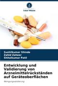 Entwicklung und Validierung von Arzneimittelrückst