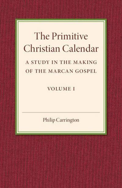 The Primitive Christian Calendar