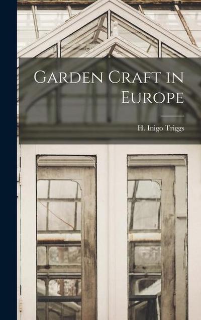 Garden Craft in Europe