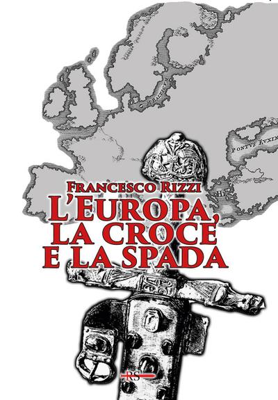 L’ Europa, la croce e la spada
