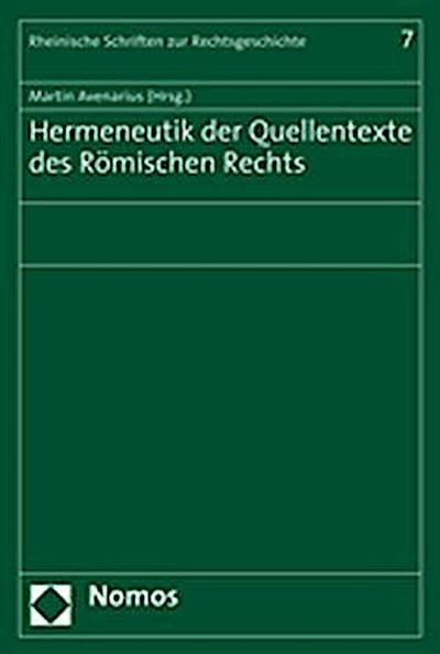 Hermeneutik der Quellentexte des Römischen Rechts