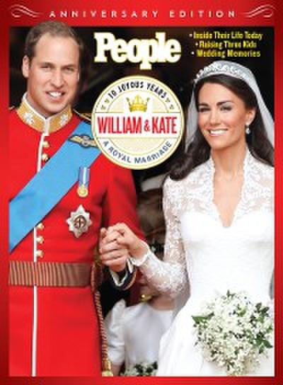 PEOPLE William &amp; Kate: 10 Joyous Years, A Royal Marriage