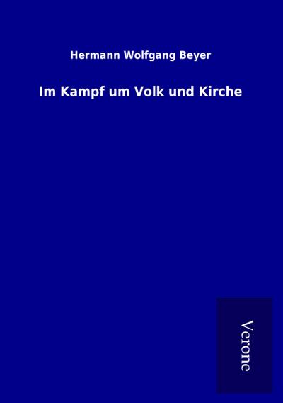 Im Kampf um Volk und Kirche