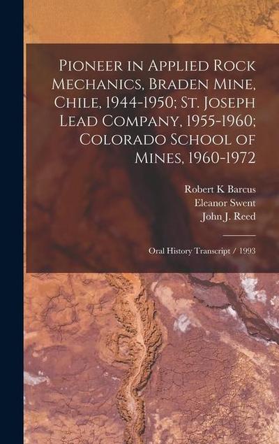 Pioneer in Applied Rock Mechanics, Braden Mine, Chile, 1944-1950; St. Joseph Lead Company, 1955-1960; Colorado School of Mines, 1960-1972