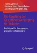 Die Regelung der Gesundheitsversorgung Geflüchteter