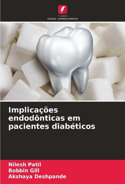 Implicações endodônticas em pacientes diabéticos