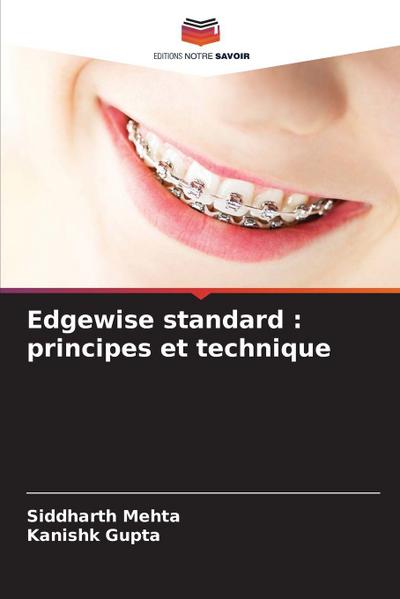 Edgewise standard : principes et technique