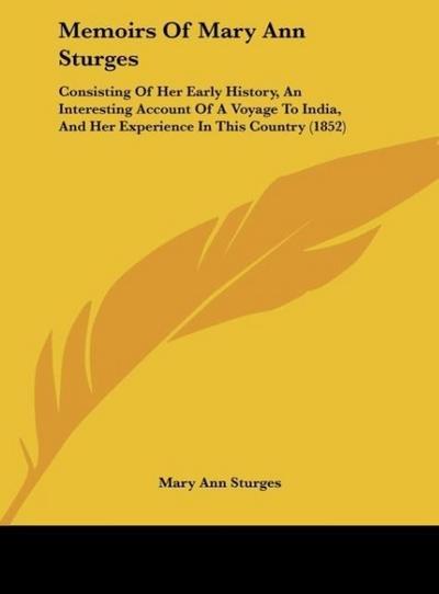Memoirs Of Mary Ann Sturges - Mary Ann Sturges