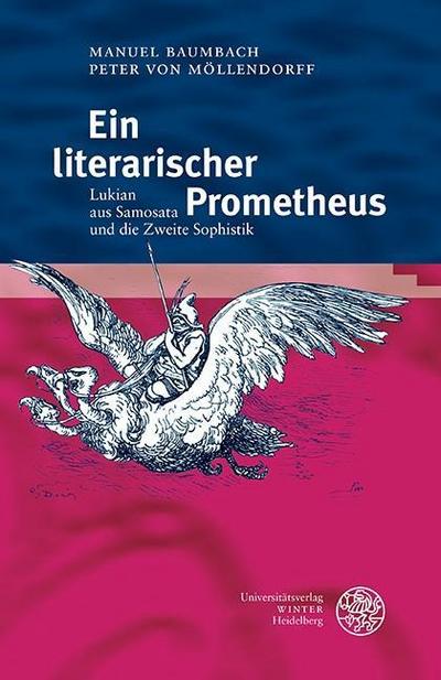 Ein literarischer Prometheus