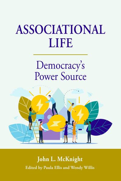 Associational Life: Democracy’s Power Source