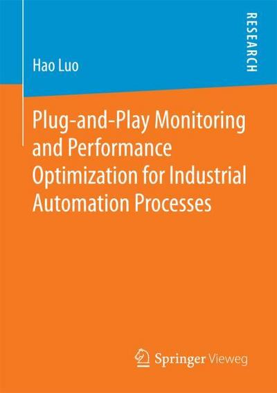 Plug-and-Play Monitoring and Performance Optimization for Industrial Automation Processes