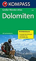 Dolomiten: Großer Wander-Atlas (KOMPASS Großes Wanderbuch, Band 606)