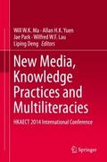 New Media, Knowledge Practices and Multiliteracies