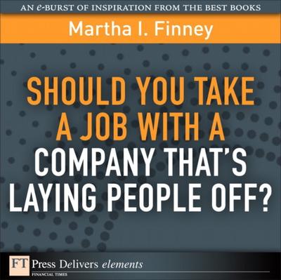 Should You Take a Job with a Company That’s Laying People Off?