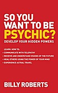 So You Want to be Psychic?