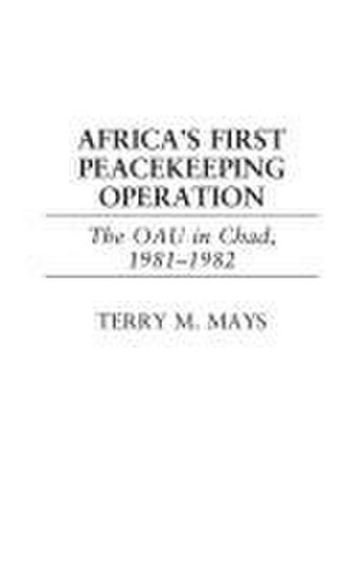 Africa’s First Peacekeeping Operation