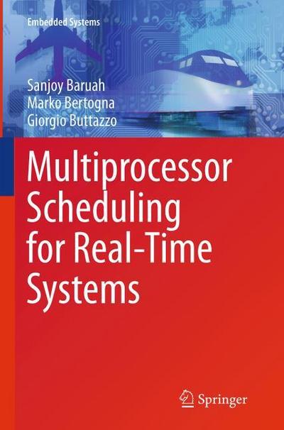 Multiprocessor Scheduling for Real-Time Systems