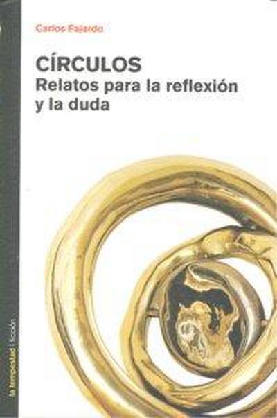 Círculos : relatos para la reflexión y la duda