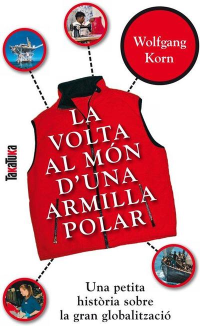 La volta al món d’una armilla polar : una petita història sobre la gran globalització