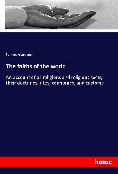 The faiths of the world