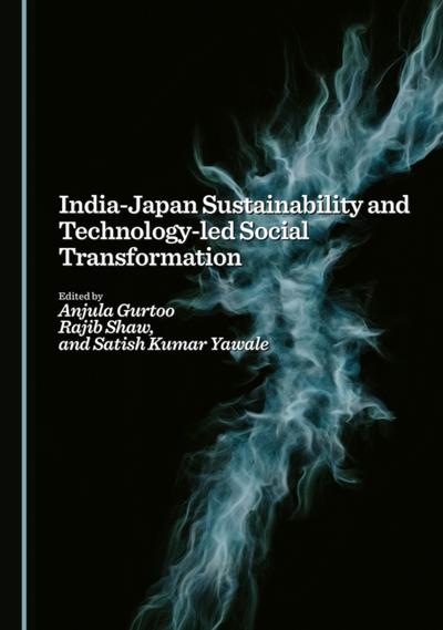 India-Japan Sustainability and Technology-led Social Transformation