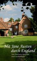 Mit Jane Austen durch England