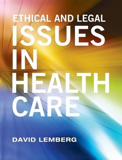 Ethical and Legal Issues in Healthcare