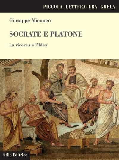 Socrate e Platone. La ricerca e l’idea