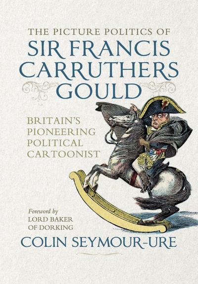 The picture politics of Sir Francis Carruthers Gould
