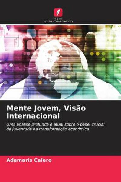 Mente Jovem, Visão Internacional